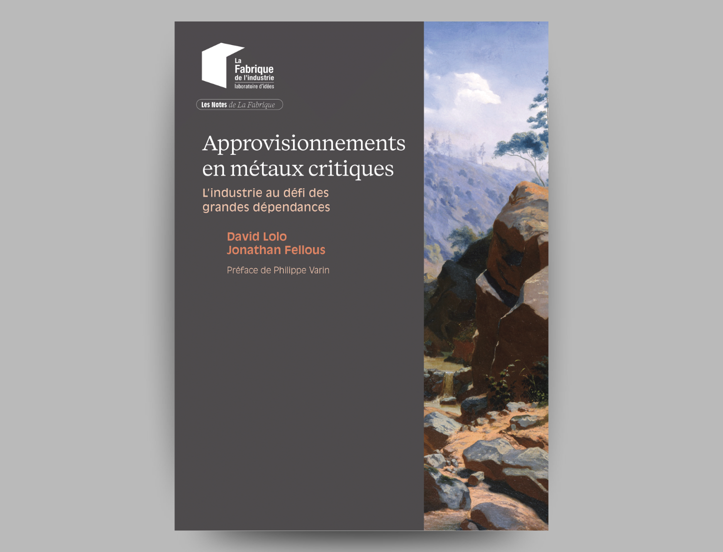 Couverture de la Note « Approvisionnements en métaux critiques – L’industrie au défi des grandes dépendances », publiée par La Fabrique de l’industrie. Le visuel combine un fond gris anthracite avec un paysage peint représentant des roches et un ciel bleu.