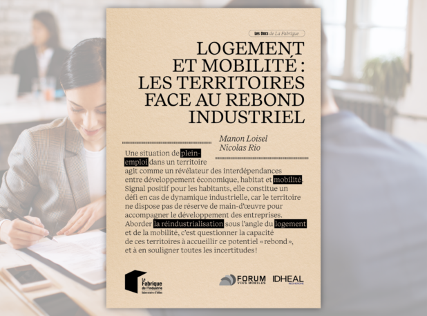 LOGEMENT ET MOBILITÉ : LES TERRITOIRES FACE AU REBOND INDUSTRIEL